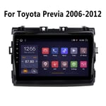 9 Pouces Android Car Stereo Autoradio - pour Toyota Previa 2006-2012 Navigation GPS Radio Lecteur multimédia, Withbluetooth WiFi Dsp Mp3 écran Tactile