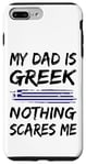 Coque pour iPhone 7 Plus/8 Plus Mon Père Est Grec Rien Ne Me Fait Peur