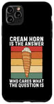 iPhone 11 Pro Max Cream Horn Is The Answer Who Cares What The Question Is Case