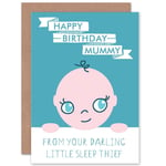 Birthday Happy Mummy Cute Baby Sleep Thief Blue Greetings Card Plus Envelope Blank inside