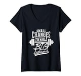 Womens Small Changes Can Make A Big Difference Fitness Workout Gym V-Neck T-Shirt