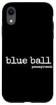 Coque pour iPhone XR Blue Ball Pennsylvania Citation amusante unique style décontracté