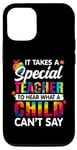 Coque pour iPhone 14 Pro Il faut un enseignant spécial pour entendre ce que l'enfant ne peut pas dire