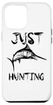 Coque pour iPhone 13 Pro Max Just Hunting - Pêche amusante