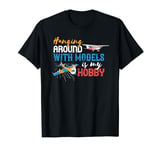 RC Plane Hanging Around With Models Airplane RC Pilot Model T-Shirt