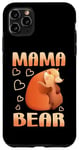 iPhone 11 Pro Max Mama Bear Hug Embrace Love Bond Case