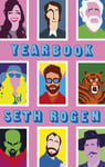 Seth Rogen - Yearbook A hilarious collection of true stories from the writer Superbad Bok