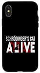 Coque pour iPhone X/XS Schrödinger's Cat Science Dead and Alive Schrödingers Cat