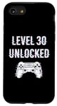 iPhone SE (2020) / 7 / 8 Level 30 Unlocked Funny Video Gamer 30th Birthday Case