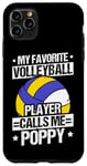 iPhone 11 Pro Max MY FAVORITE VOLLEYBALL PLAYER CALLS ME POPPY. Coach Case
