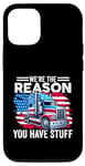 Coque pour iPhone 13 Pro Nous sommes la raison pour laquelle vous avez des trucs Semi Truck American Trucker