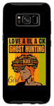 Galaxy S8 Black Independence Day - Love a Black Ghost Hunting Girl Case