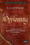 C.J. Sansom - Oppløsning Bok