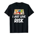 Risk - I just love risk T-Shirt