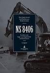 NS 8406 - forenklet norsk bygge- og anleggskontrakt med kommentarer