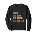 Hugo the man the myth the legend Sweatshirt