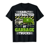 Easily Distracted By Garbage Trucks Garbage Truck Party T-Shirt