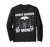 Honey Badger Of Money Long Sleeve T-Shirt