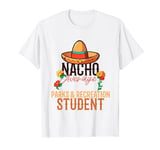 Nacho Average Parks & Recreation Student Cinco De Mayo T-Shirt