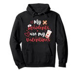 My Residents are my Valentines Day Nurse Doctor Nursing Pullover Hoodie