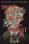 Don't Let The Forest In