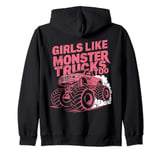 Girls Love Monster Trucks Too - Fierce Racer Monster Trucks Zip Hoodie
