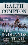 - Ralph Compton The Badlands Trail Bok
