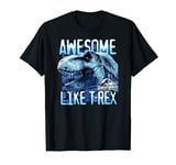 Jurassic World 2 Blue Gradient Awesome Like T-Rex T-Shirt