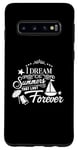 Galaxy S10 I Dream Of Summers That Last Forever Cute Vacation Beach Case