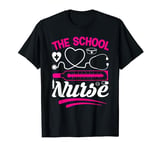 School Nurse, Nurse Week, National School Nurse Day Student T-Shirt