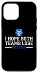 iPhone 12 mini I Hope Both Teams Lose Go lions Case