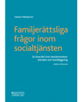Familjerättsliga frågor inom socialtjänsten : En översikt över bestämmelser