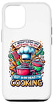 Coque pour iPhone 13 I Might Look Like I'm Listening To You Cooking Chef Cook