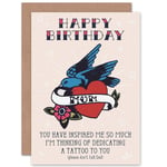 Dedicating A Tattoo To You Greetings Card Plus Envelope Blank inside