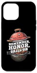 iPhone 15 Pro Max Remember, Honor, Grill On | Patriotic BBQ 4th of July Case
