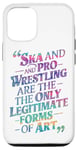 iPhone 13 Ska And Pro Wrestling Are The Only Legitimate Forms Of Art Case