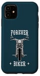 Coque pour iPhone 11 Motocyclistes pour toujours – Design moto, motard et racer