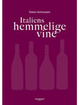 Italiens hemmelige vine - Vin og spiritus - Indbundet