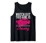 New Driver Teen Girl Design Watch Out This Girl Is Driving Tank Top