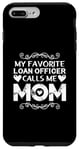 Coque pour iPhone 7 Plus/8 Plus L'agent de prêt préféré m'appelle maman fête des mères fière maman