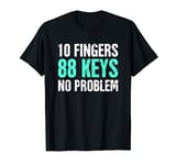 Keys - Funny Piano Lessons, Piano Player & Piano Teacher T-Shirt
