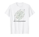 Lost In The Fifth Dimension? Fifth Dimensional Cube Geek T-Shirt