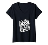Womens Don't worry I'm the boss at home but my wife has the remote V-Neck T-Shirt