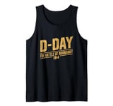D-Day The Battle of Normandy 1944 June 6 Commemorative Tank Top