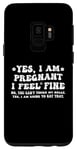 Coque pour Galaxy S9 Yes I am Pregnant I Feel Fine Enceinte Maman Grossesse