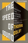 Thomas Dolby - The Speed of Sound Breaking the Barriers between Music and Technology: A Memoir Bok