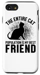 iPhone SE (2020) / 7 / 8 The Entire Cat Population Is My Best Friend - Funny Cat Case