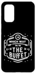 Coque pour Galaxy S20 Which Way To The Buffet _ ---