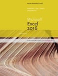 New Perspectives Microsoft  Office 365 &amp; Excel 2016