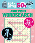 Eric Saunders - Born in the 50s Large Print Wordsearch Easy-to-Read Puzzles Bok